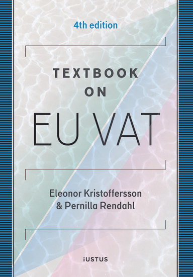 Textbook on EU VAT; Eleonor Kristoffersson, Pernilla Rendahl; 2024