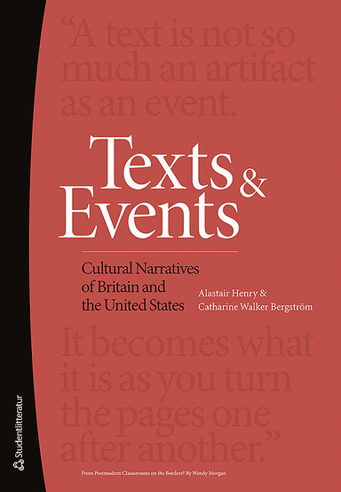 Texts and Events : Cultural Narratives of Britain and the United States; Catharine Walker Bergström, Alastair Henry; 2012