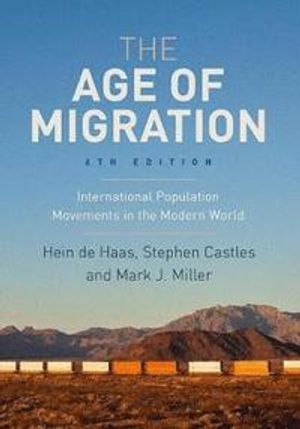 The age of migration : international population movements in the modern world; Hein de Haas; 2020