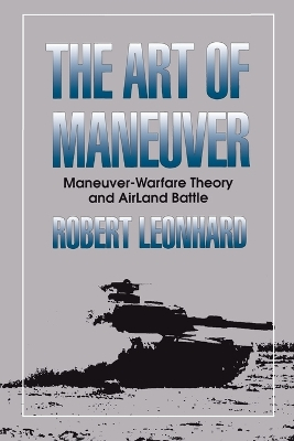 The Art of Maneuver; Leonhard Robert; 1994