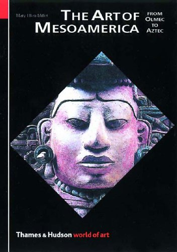 The Art of Mesoamerica; Mary Ellen Miller; 2001