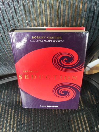 The art of seduction; Robert Greene; 2001