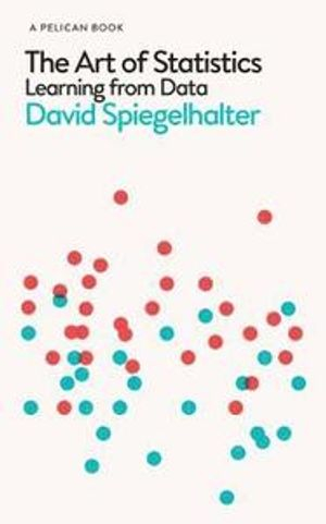 The Art of Statistics; Spiegelhalter David; 2019