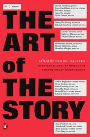 The Art of the Story: An International Anthology of Contemporary Short Stories; Daniel Halpern; 2000