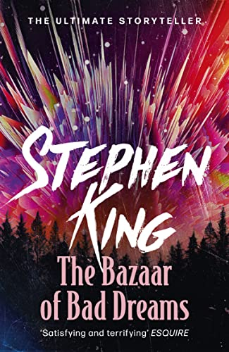 The Bazaar of Bad Dreams; Stephen King; 2016