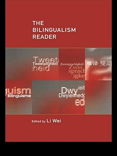 The Bilingualism Reader; Li Wei; 2000