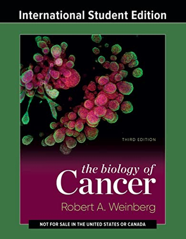 The Biology of Cancer; Robert A Weinberg; 2023