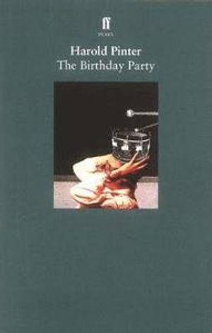 The Birthday Party; Harold Pinter; 2018