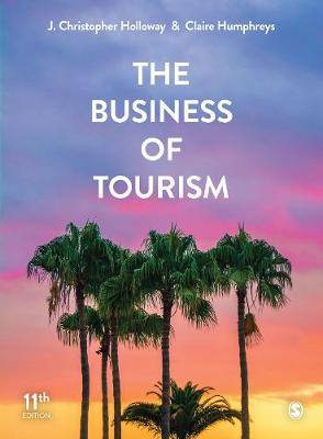 The business of tourism; J. Christopher Holloway; 2020