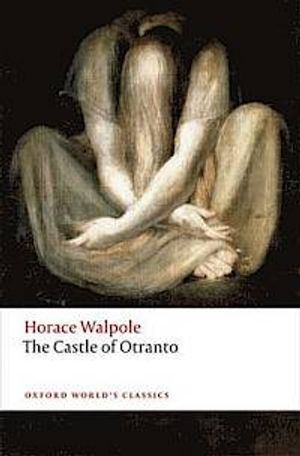 The Castle of Otranto; Horace Walpole; 2014