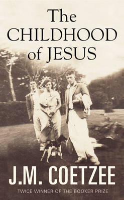 The childhood of Jesus; J. M. Coetzee; 2013