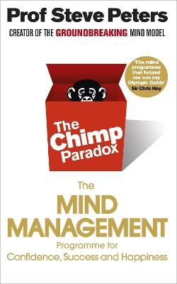 The Chimp Paradox; Prof Steve Peters; 2012