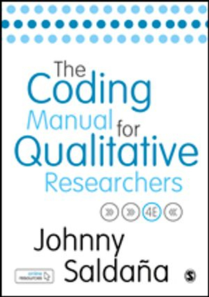 The Coding Manual for Qualitative Researchers; Johnny Saldaa; 2021