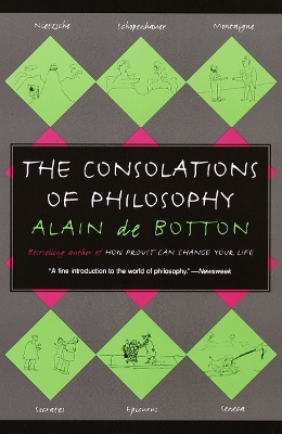 The Consolations of Philosophy; Alain De Botton; 2001