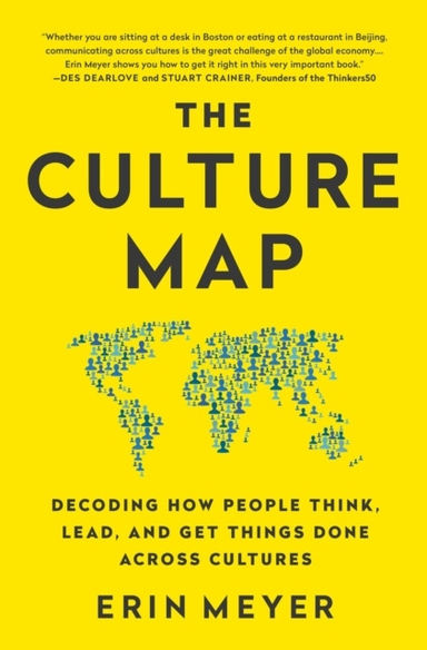 The Culture Map; Erin Meyer; 2016