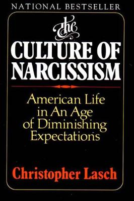 The Culture of Narcissism; Lasch Christopher; 1991