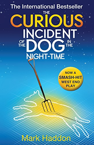 The Curious Incident of the Dog In the Night-time; Mark Haddon; 2012