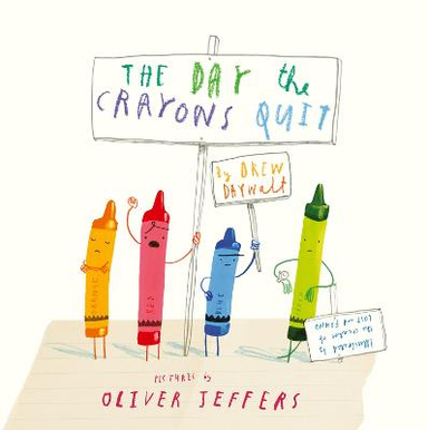 The Day The Crayons Quit; Drew Daywalt; 2014