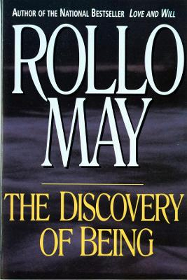 The Discovery of Being; Rollo May; 1995