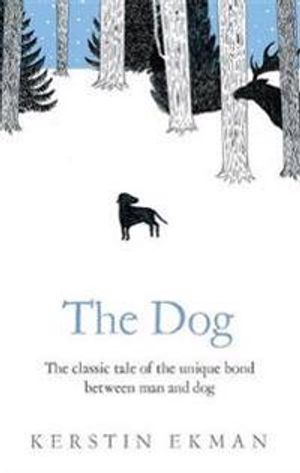 The Dog; Kerstin Ekman; 2010