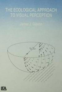 The Ecological Approach to Visual Perception; James Jerome Gibson; 1986