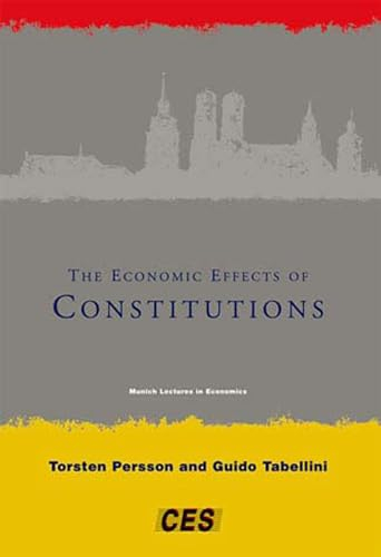 The Economic Effects of Constitutions; Torsten Persson, Guido Tabellini; 2005