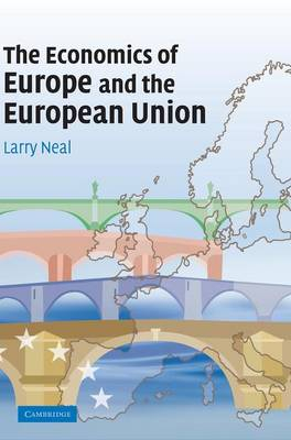 The Economics of Europe and the European Union; Larry Neal; 2007