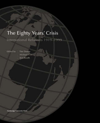 The Eighty Years' Crisis; Tim Dunne; 1999