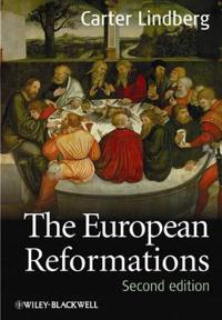 The European Reformations; Carter Lindberg; 2009