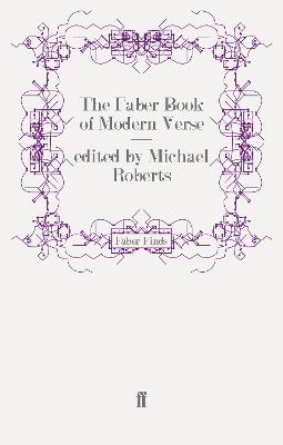 The Faber Book of Modern Verse; Michael Roberts; 2009