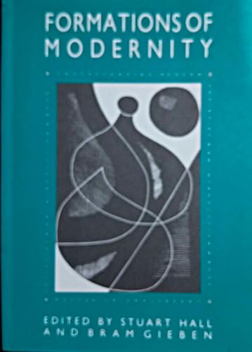 The Formations Of Modernity; Stuart Hall, Bram Gieben; 1992