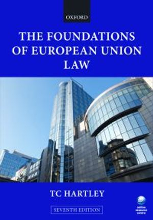 The Foundations of European Union Law; Hartley Trevor; 2010