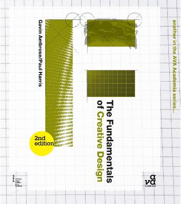 The Fundamentals of Creative Design; Gavin Ambrose, Paul Harris; 2011