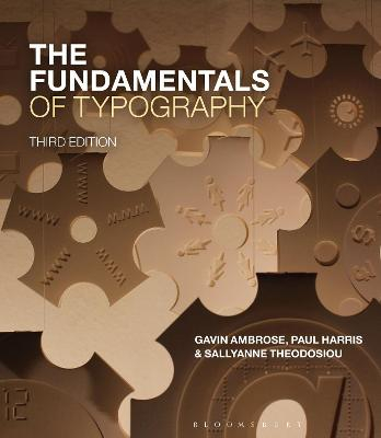 The Fundamentals of Typography; Gavin Ambrose, Mr Paul Harris, Sallyanne Theodosiou; 2020