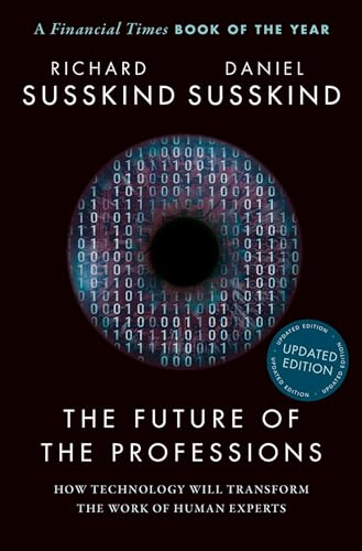 The Future of the Professions; Richard Susskind; 2022