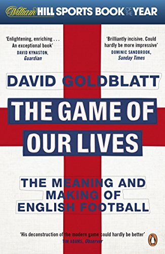 The Game of our Lives; David Goldblatt; 2015