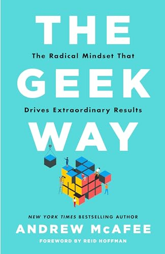 The Geek Way; Andrew Mcafee; 2023