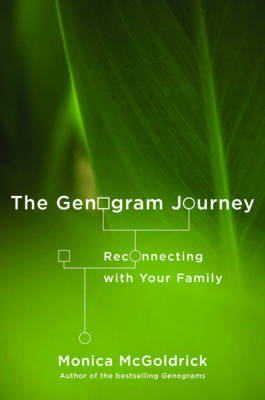 The Genogram Journey; Monica McGoldrick; 2011