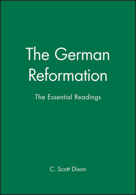 The German Reformation; C Scott Dixon; 1999