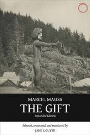 The Gift  Expanded Edition; Marcel Mauss; 2016