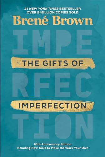 The gifts of imperfection; Brené Brown; 2020