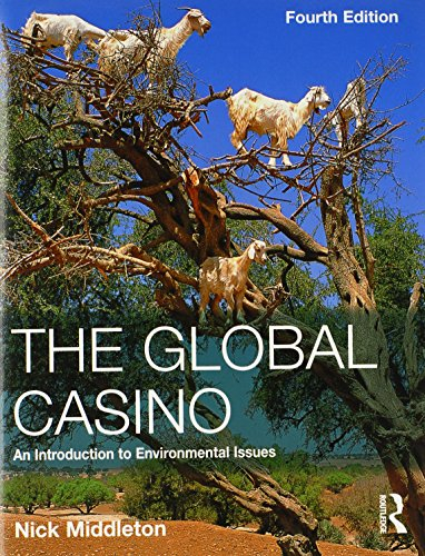 The Global Casino: an Introduction to Environmental Issues; Nick Middleton; 2008