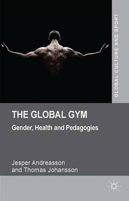 The Global Gym; J Andreasson, T Johansson; 2014