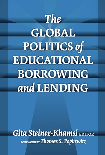 The global politics of educational borrowing and lending; Gita Steiner-Khamsi; 2004