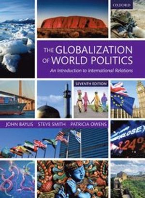 The Globalization of World Politics; John Baylis; 2016