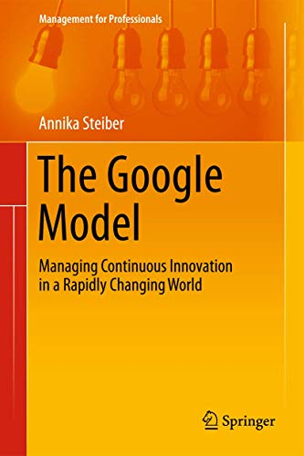 The Google Model; Annika Steiber; 2014