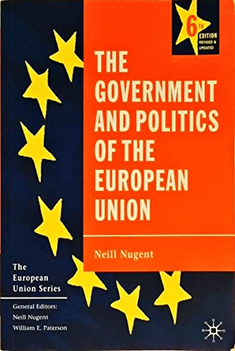 The Government and Politics of the European Union; T. C. Hartley, Neill Nugent, Andres Rodriquez-Pose, Ali M. El-Agraa, John Pinder, Simon Usherwood; 2006