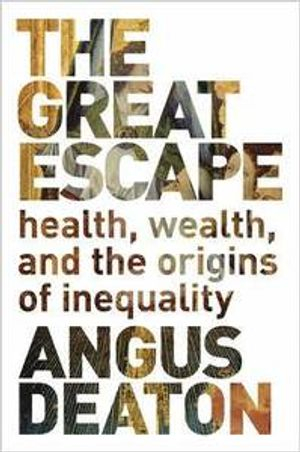 The Great Escape; Angus Deaton; 2013