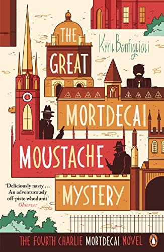 The Great Mortdecai Moustache Mystery; Kyril Bonfiglioli; 2014