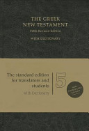 The Greek New Testament; Barbara Aland, Kurt Aland, Iōan. D. Karavidopoulos, Carlo Maria Martini, Bruce M. Metzger, Holger Strutwolf, Universität Münster. Institut für Neutestamentliche Textforschung., American Bible Society., United Bible Societies.; 2014